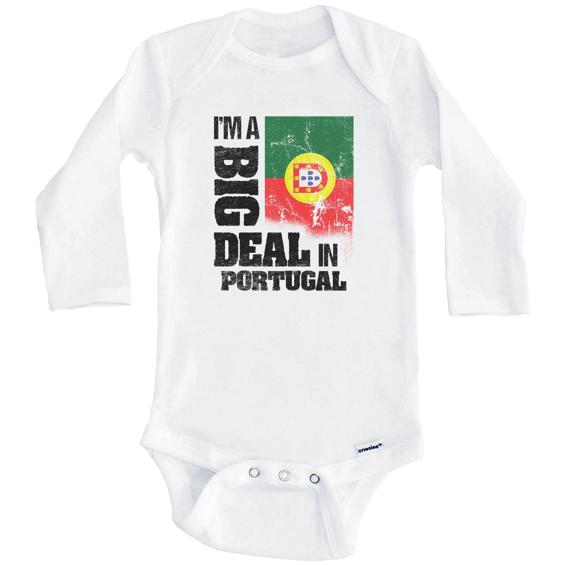 I'm A Big Deal In Portugal Funny Portuguese Flag Baby Bodysuit (Long Sleeves)
