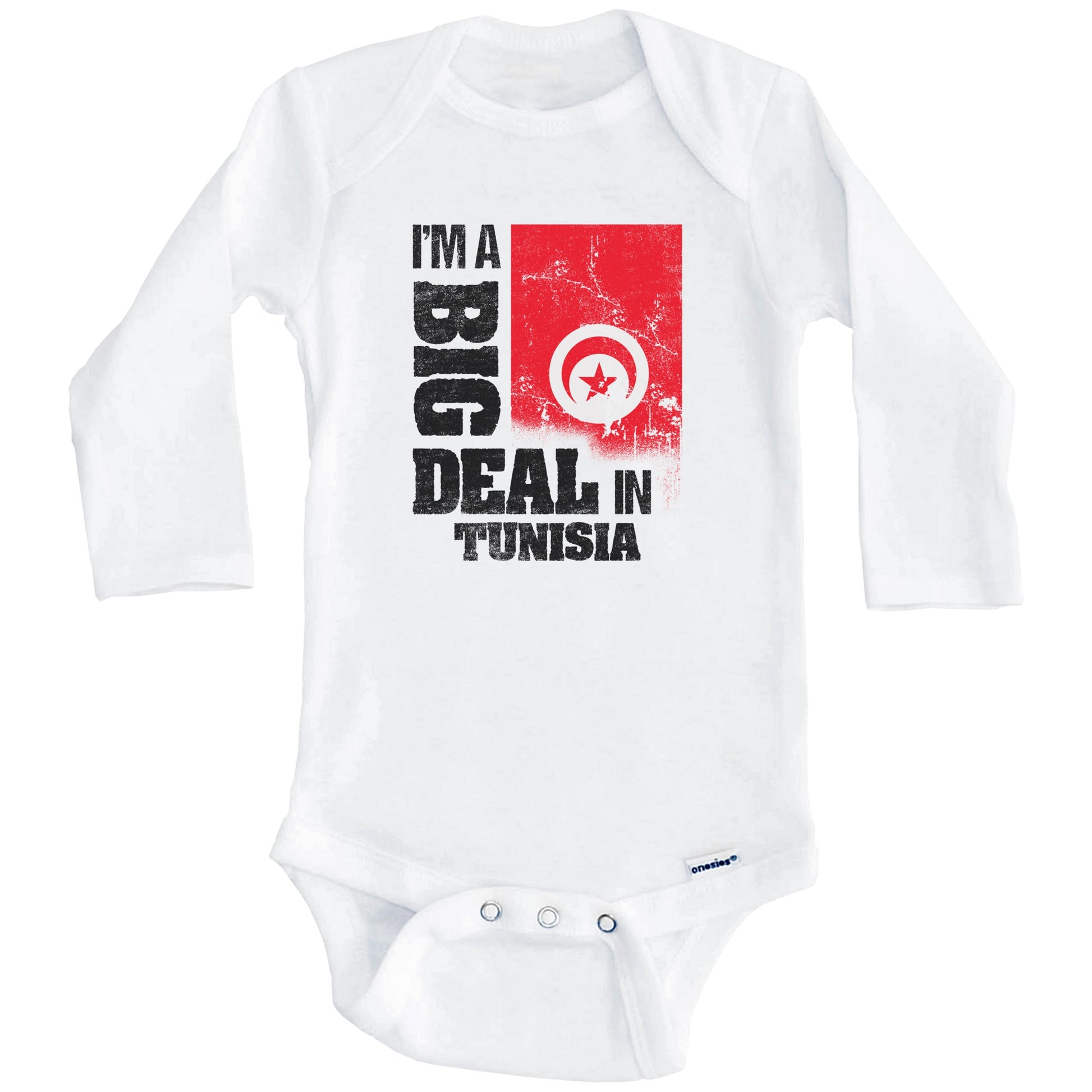 I'm A Big Deal In Tunisia Funny Tunisian Flag Baby Bodysuit (Long Sleeves)