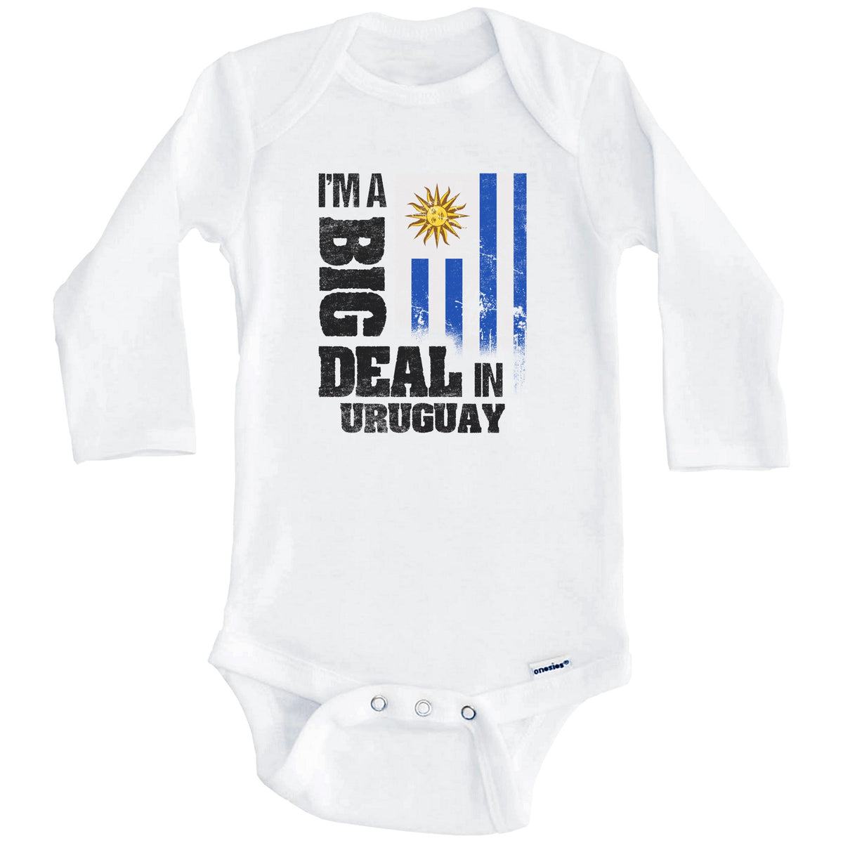 I'm A Big Deal In Uruguay Funny Uruguayan Flag Baby Bodysuit (Long Sleeves)