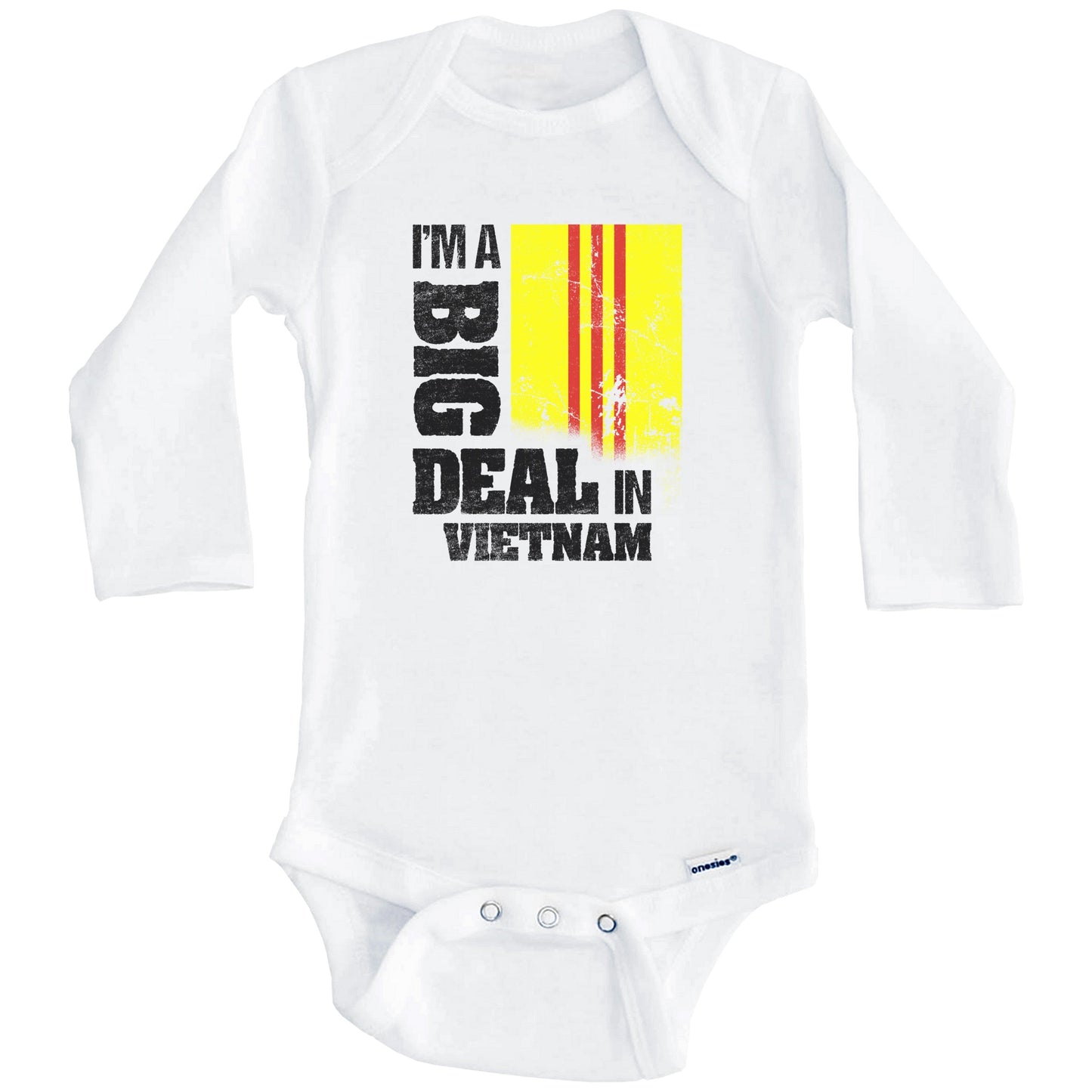 I'm A Big Deal In Vietnam Funny Vietnamese Flag Baby Bodysuit (Long Sleeves)