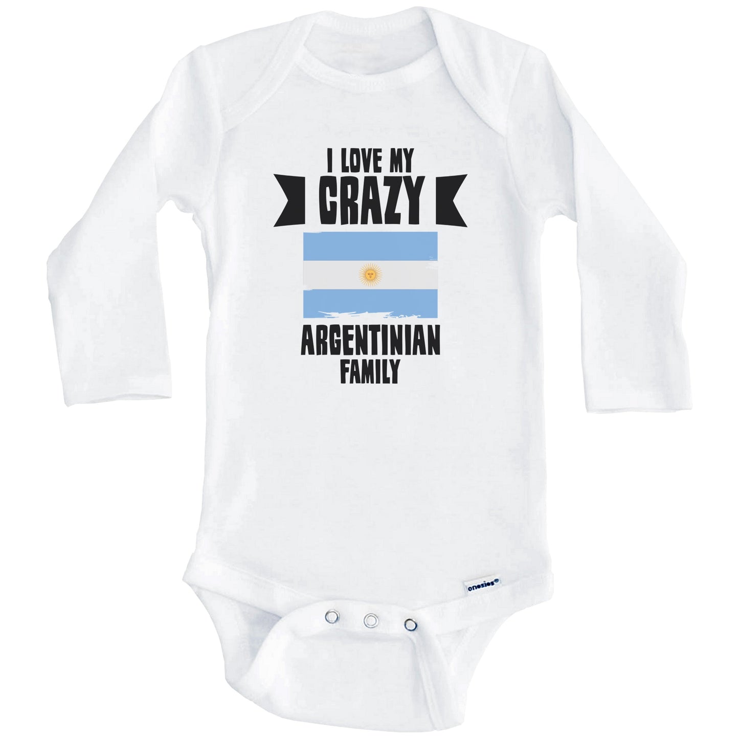 I Love My Crazy Argentinian Family Funny Argentina Flag Baby Bodysuit (Long Sleeves)