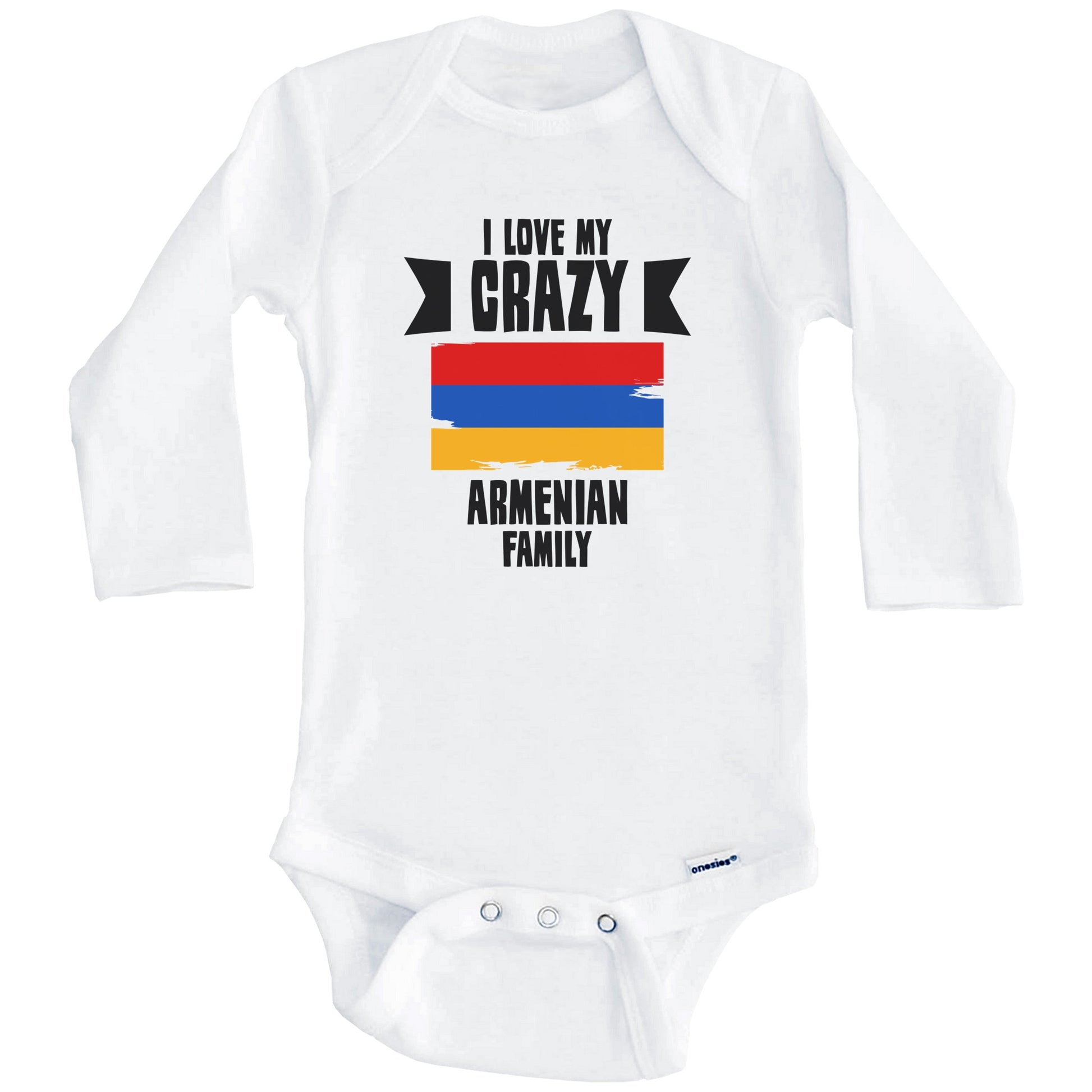 I Love My Crazy Armenian Family Funny Armenia Flag Baby Bodysuit (Long Sleeves)