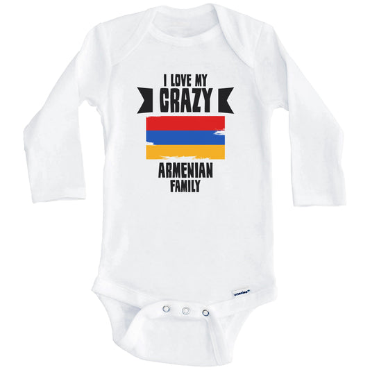 I Love My Crazy Armenian Family Funny Armenia Flag Baby Bodysuit (Long Sleeves)