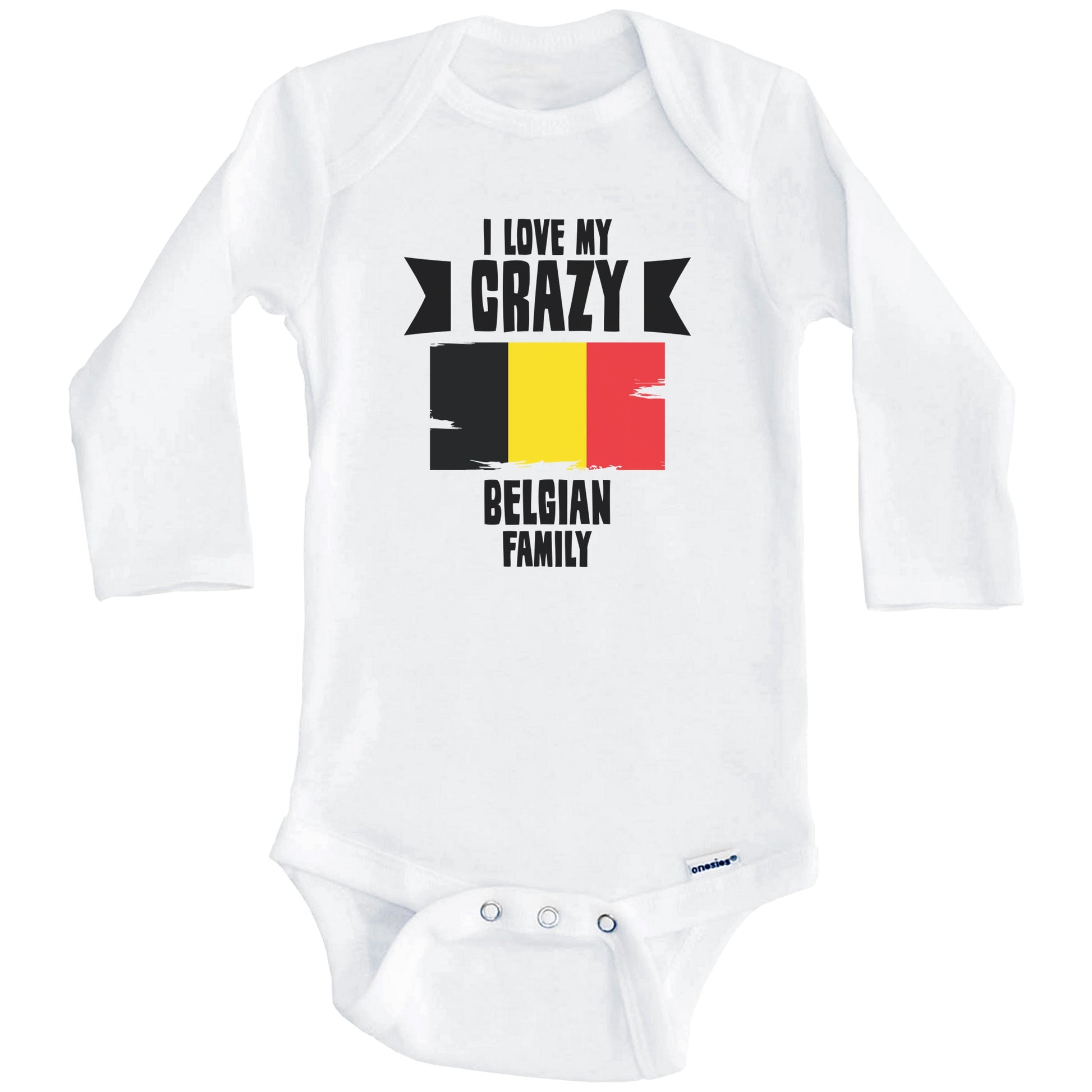 I Love My Crazy Belgian Family Funny Belgium Flag Baby Bodysuit (Long Sleeves)