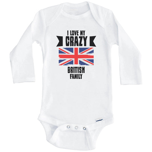 I Love My Crazy British Family Funny UK Flag Baby Bodysuit (Long Sleeves)