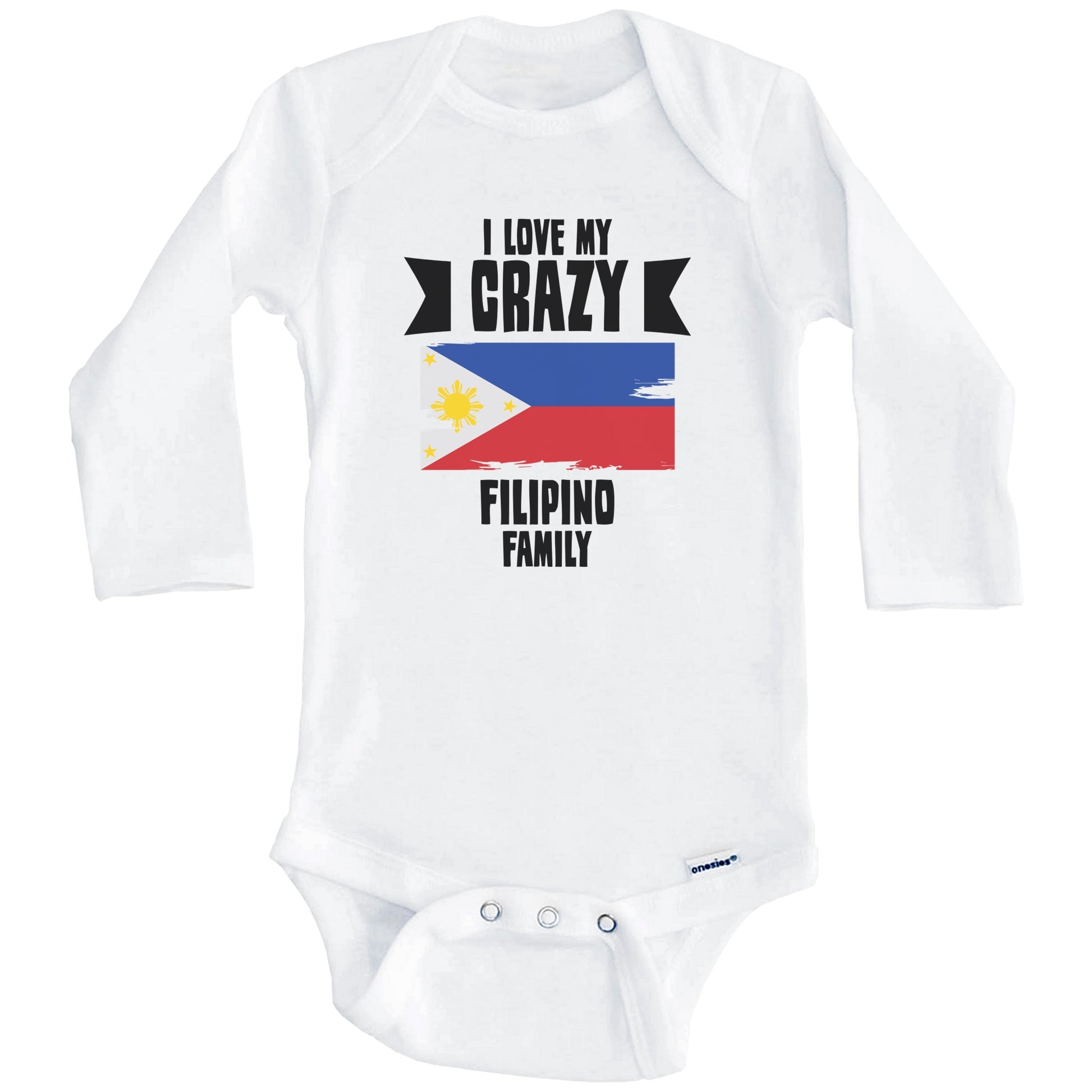 I Love My Crazy Filipino Family Funny Philippines Flag Baby Bodysuit (Long Sleeves)