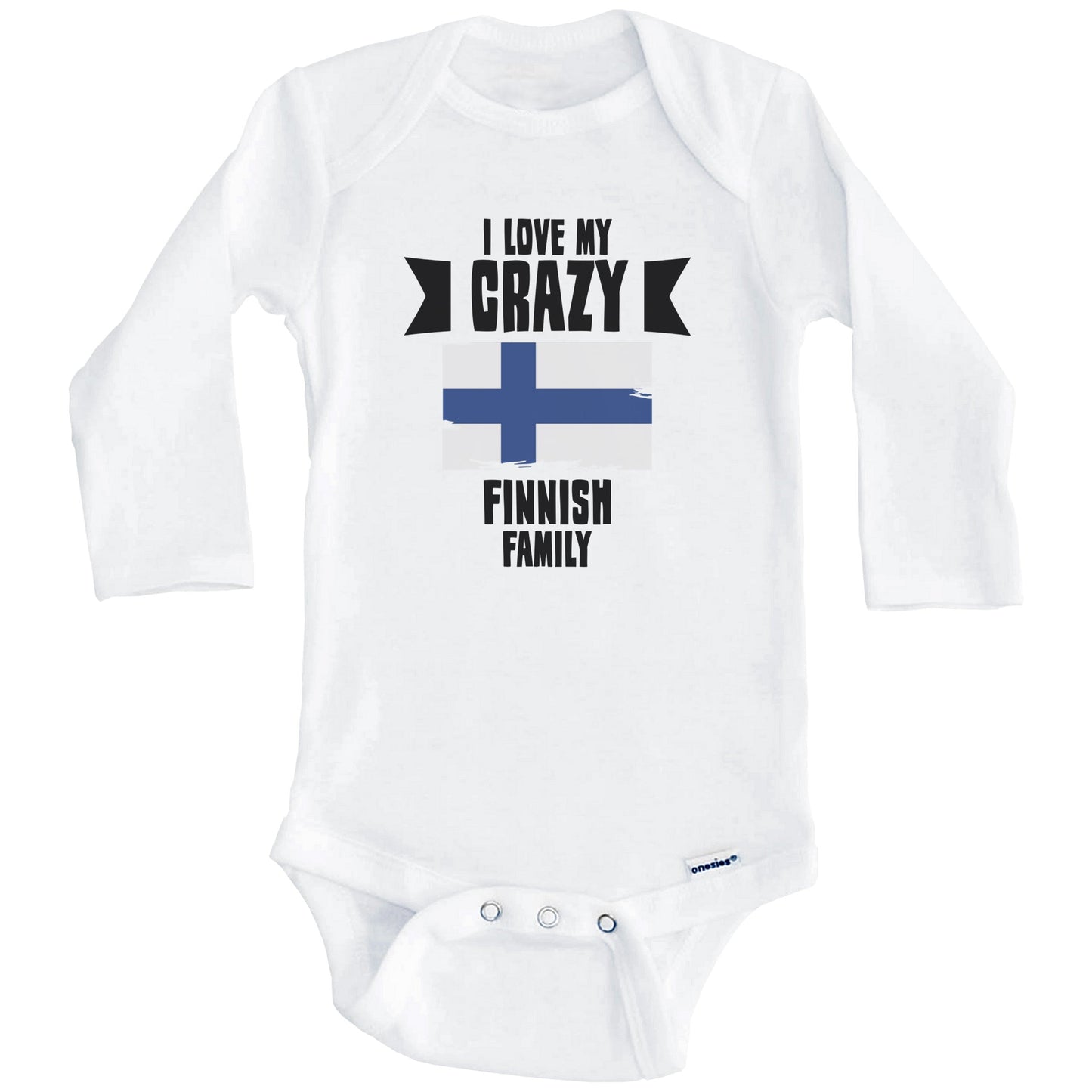 I Love My Crazy Finnish Family Funny Finland Flag Baby Bodysuit (Long Sleeves)