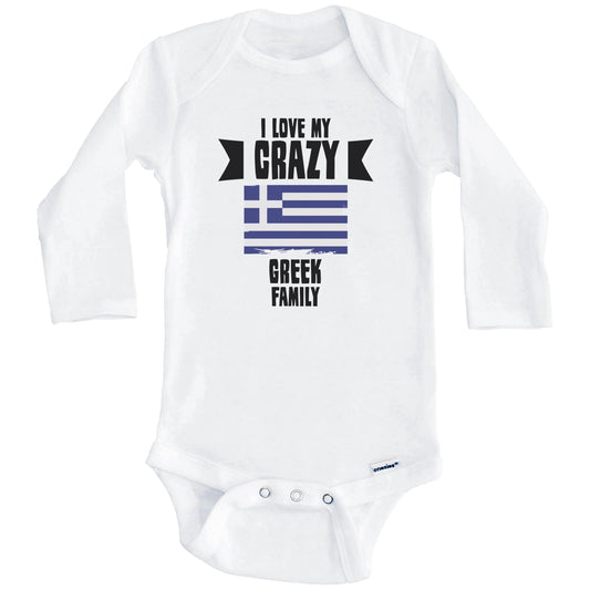 I Love My Crazy Greek Family Funny Greece Flag Baby Bodysuit (Long Sleeves)