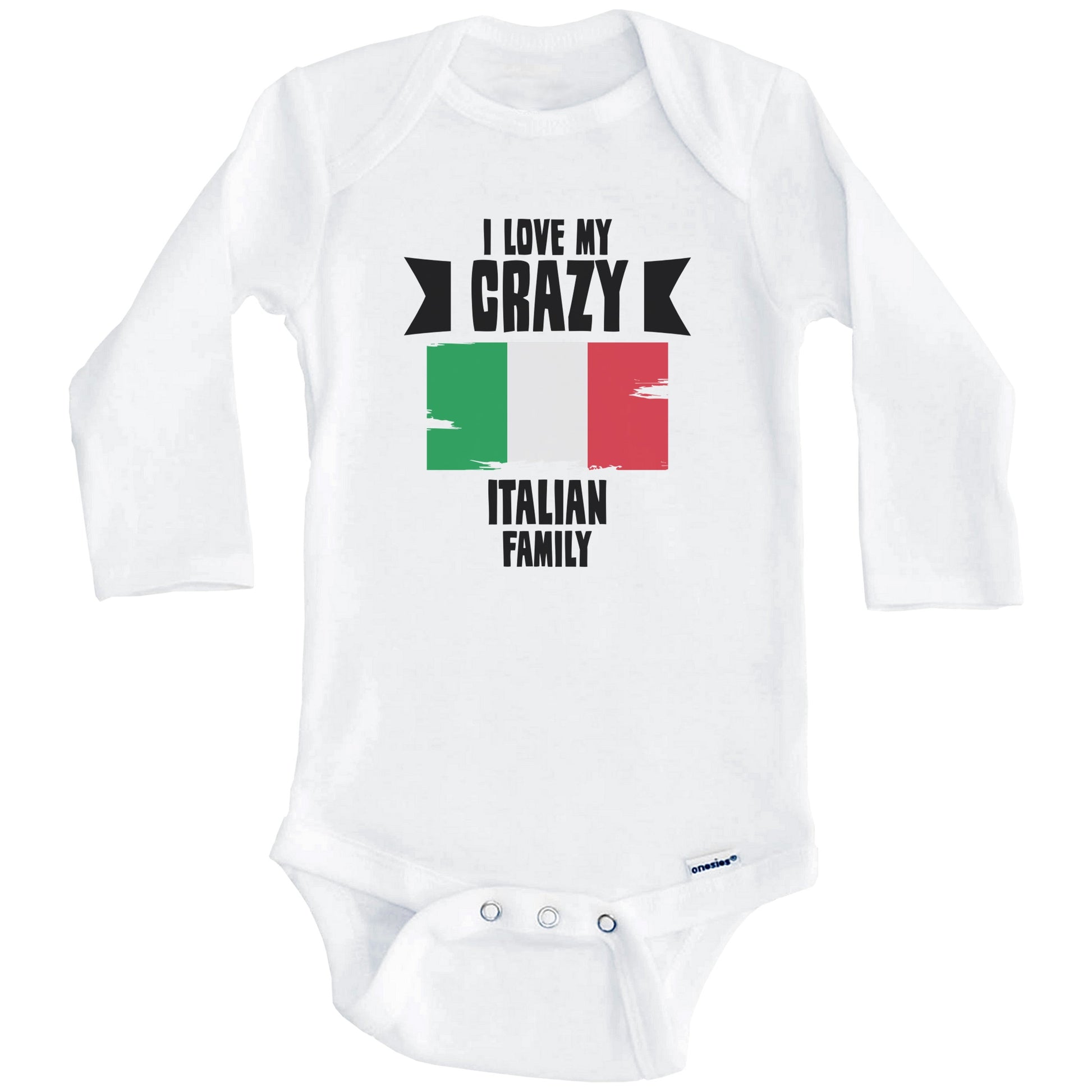 I Love My Crazy Italian Family Funny Italy Flag Baby Bodysuit (Long Sleeves)