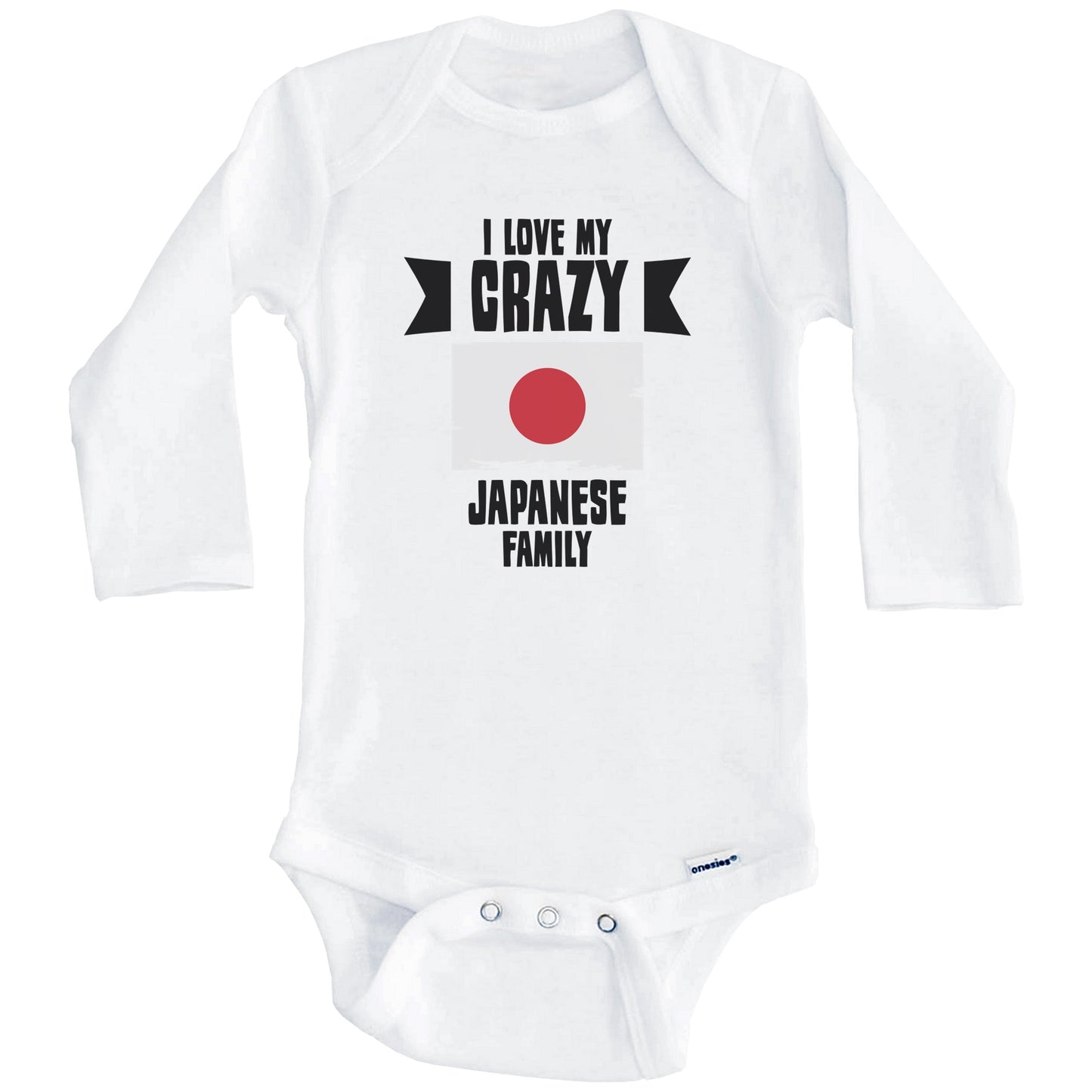 I Love My Crazy Japanese Family Funny Japan Flag Baby Bodysuit (Long Sleeves)