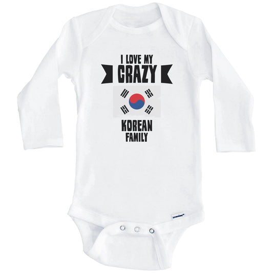 I Love My Crazy Korean Family Funny Korea Flag Baby Bodysuit (Long Sleeves)