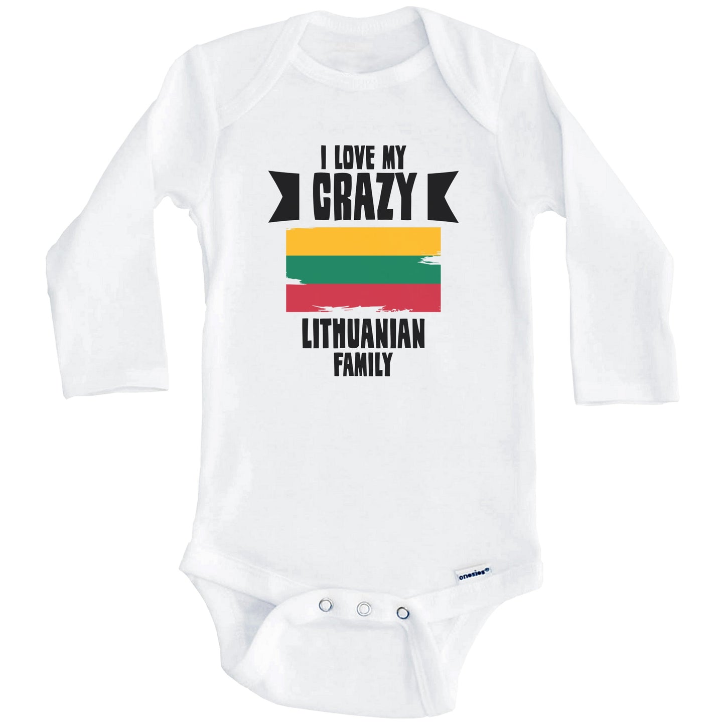 I Love My Crazy Lithuanian Family Funny Lithuania Flag Baby Bodysuit (Long Sleeves)