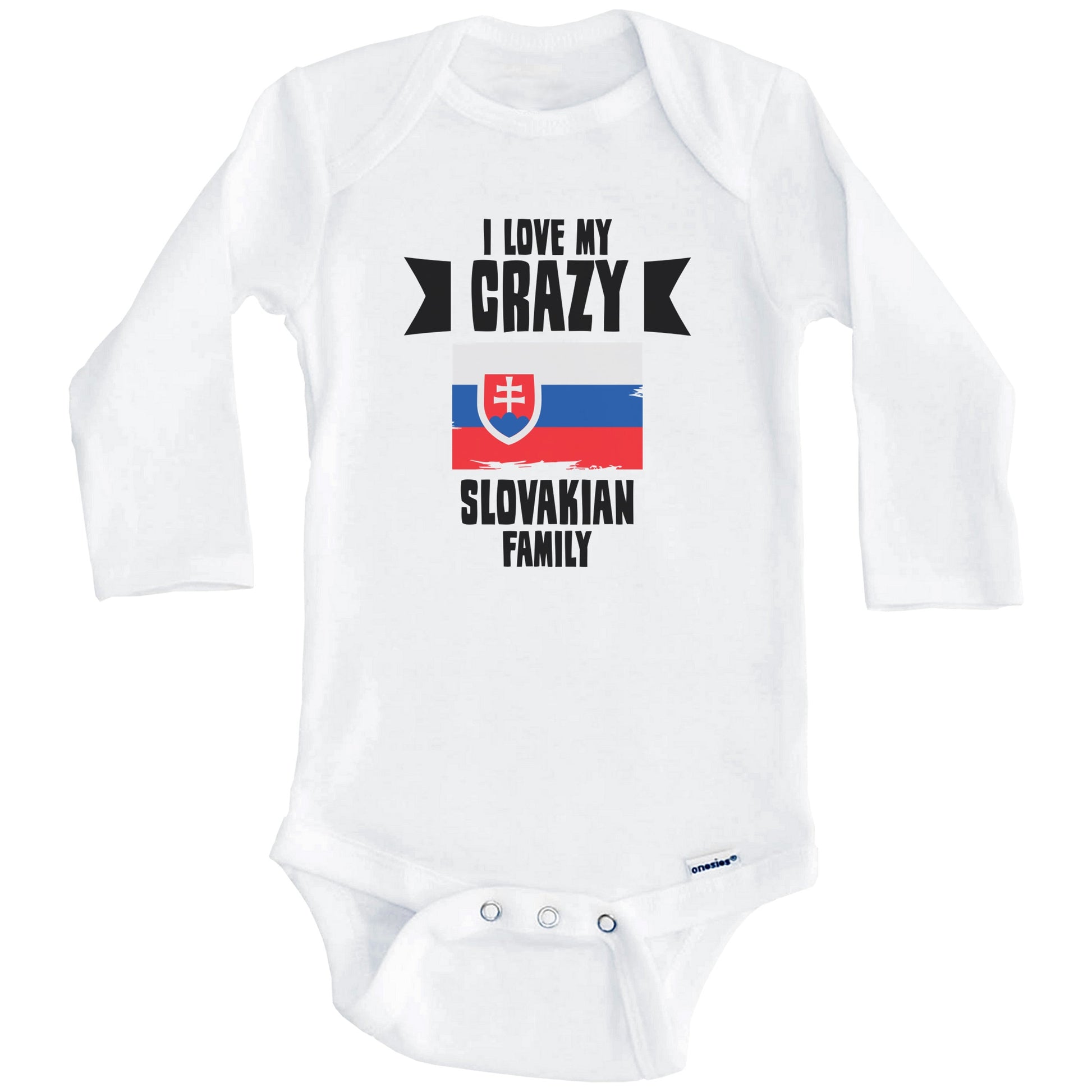 I Love My Crazy Slovakian Family Funny Slovakia Flag Baby Bodysuit (Long Sleeves)