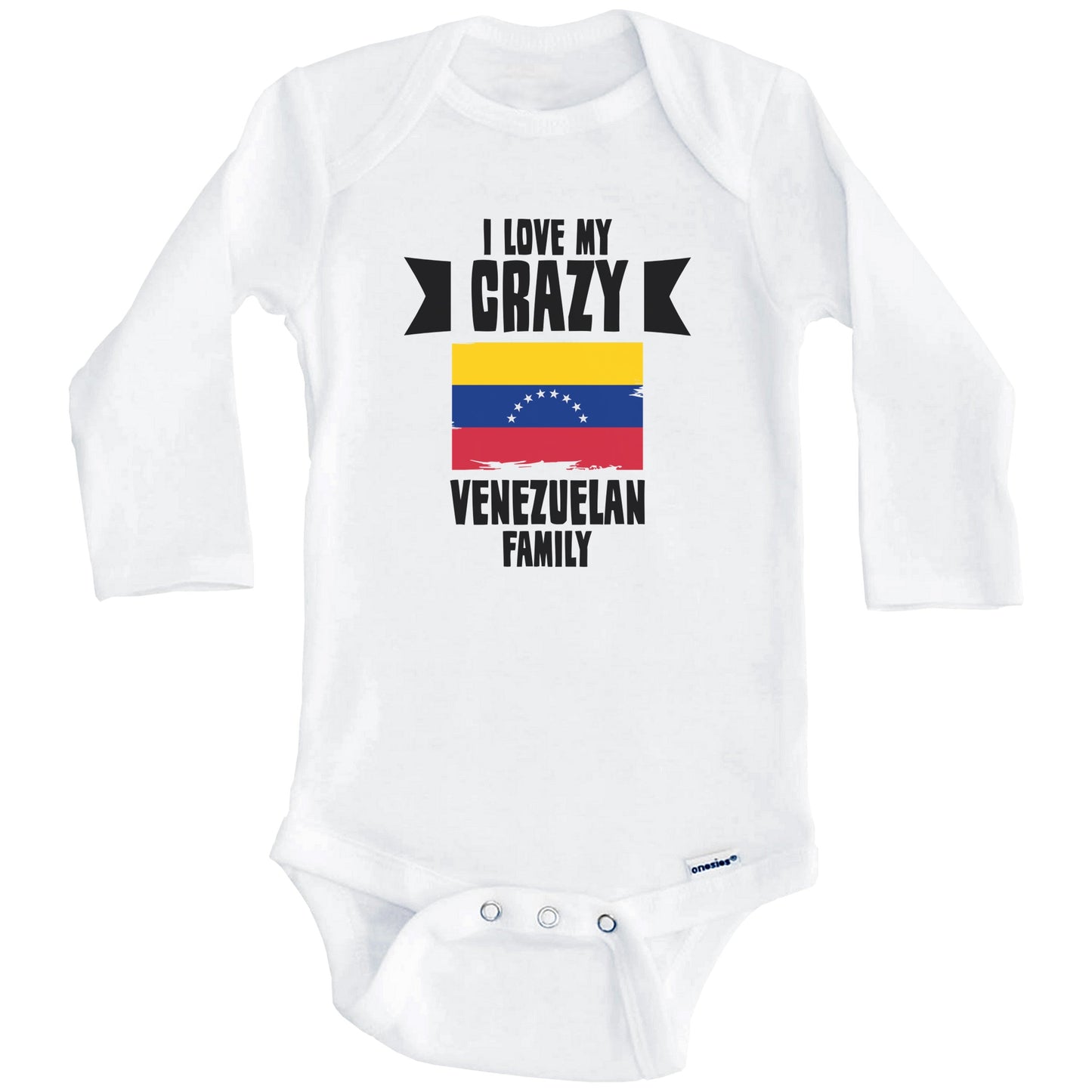 I Love My Crazy Venezuelan Family Funny Venezuela Flag Baby Bodysuit (Long Sleeves)