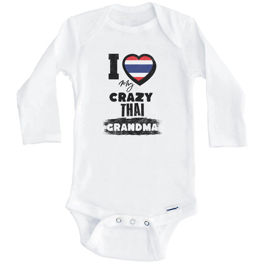 I Love My Crazy Thai Grandma Funny Thailand Flag Grandchild Baby Bodysuit (Long Sleeves)