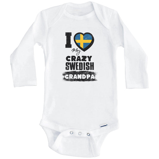 I Love My Crazy Swedish Grandpa Funny Sweden Flag Grandchild Baby Bodysuit (Long Sleeves)