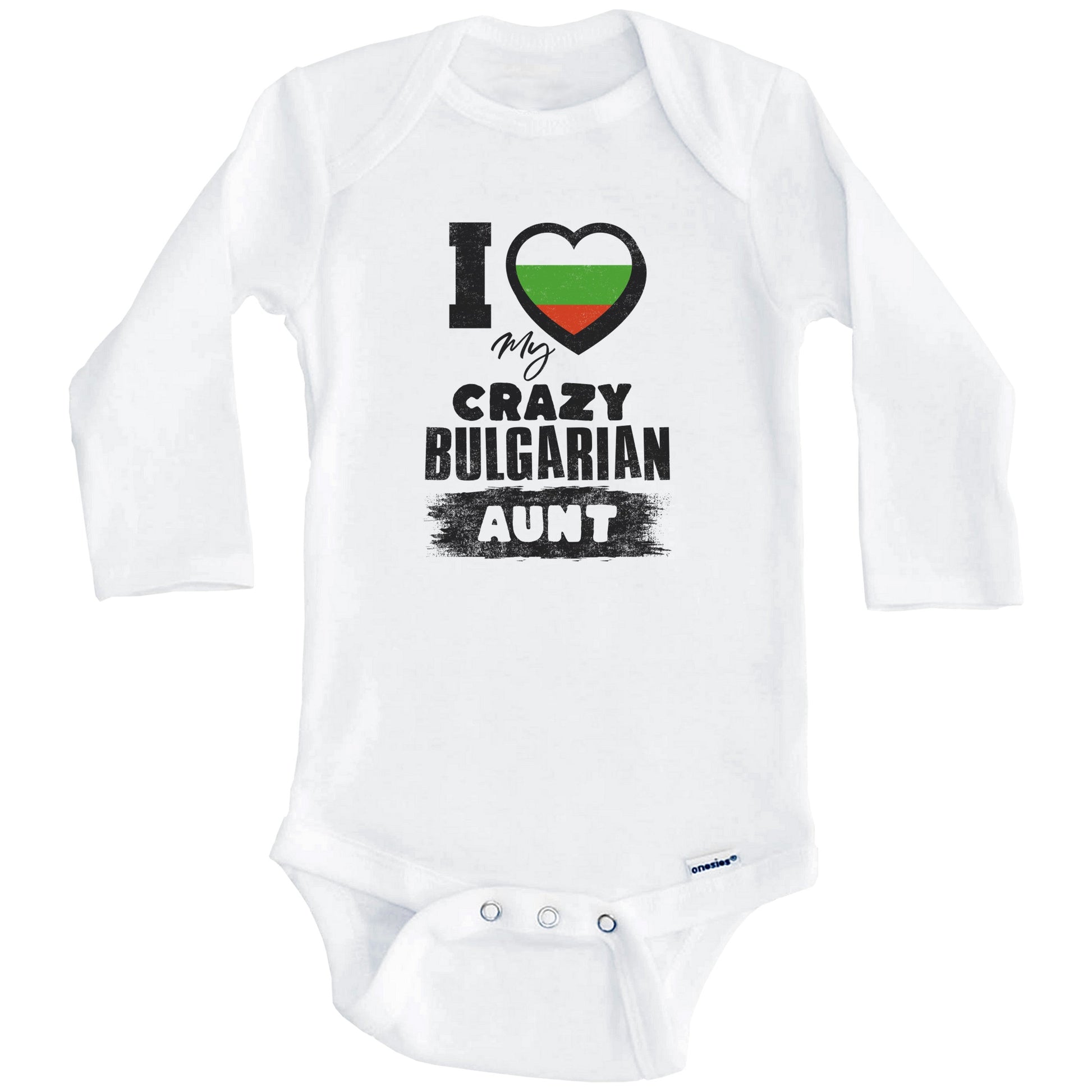 I Love My Crazy Bulgarian Aunt Funny Bulgaria Flag Niece Nephew Baby Bodysuit (Long Sleeves)