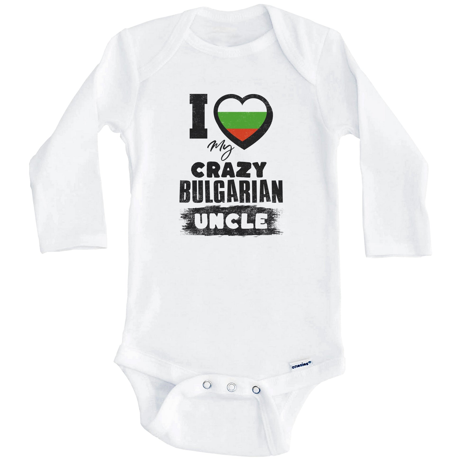 I Love My Crazy Bulgarian Uncle Funny Bulgaria Flag Niece Nephew Baby Bodysuit (Long Sleeves)