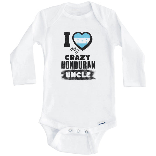 I Love My Crazy Honduran Uncle Funny Honduras Flag Niece Nephew Baby Bodysuit (Long Sleeves)