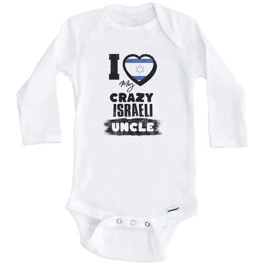 I Love My Crazy Israeli Uncle Funny Israel Flag Niece Nephew Baby Bodysuit (Long Sleeves)