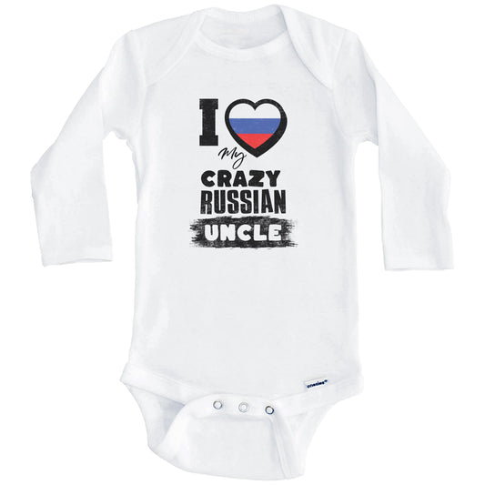 I Love My Crazy Russian Uncle Funny Russia Flag Niece Nephew Baby Bodysuit (Long Sleeves)