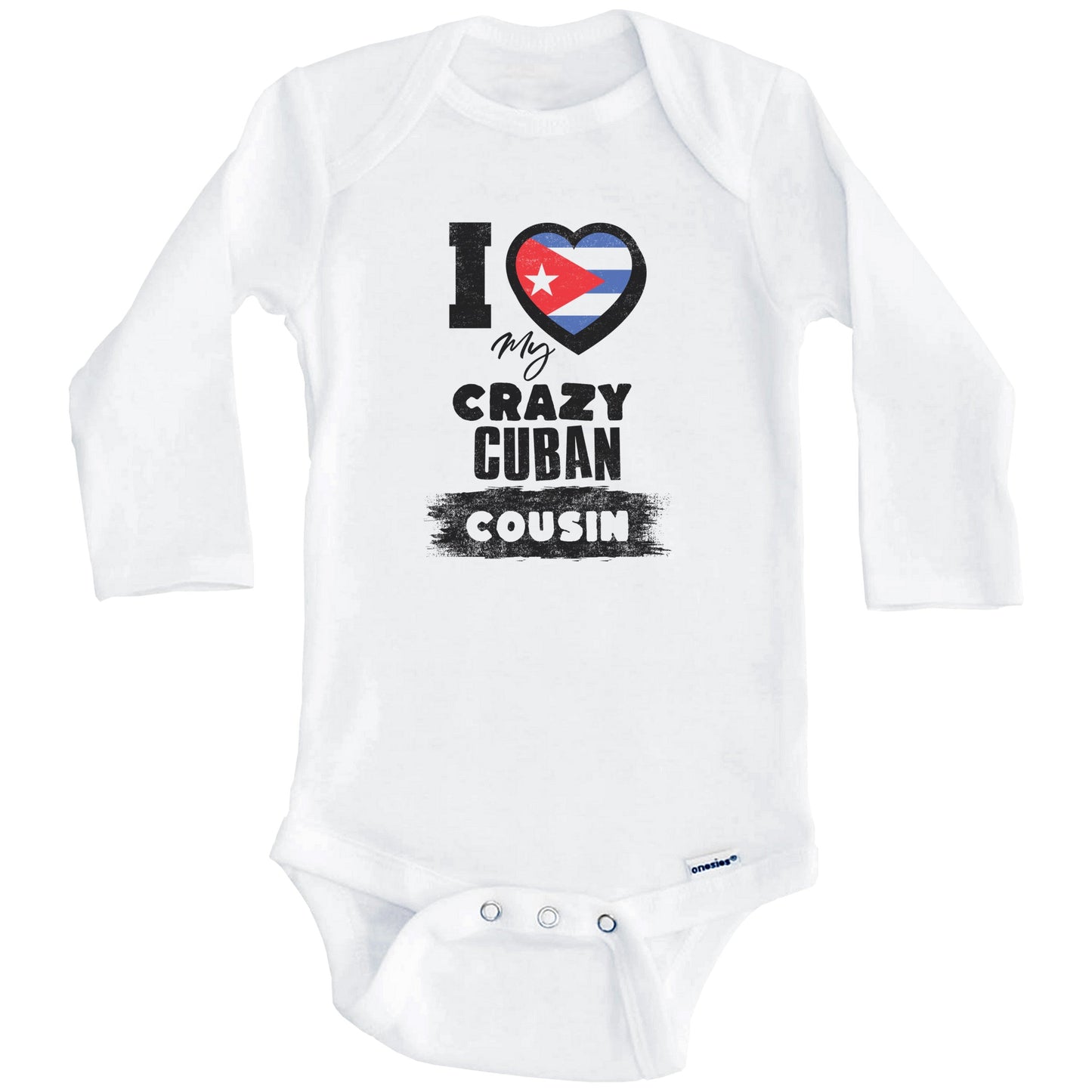 I Love My Crazy Cuban Cousin Funny Cuba Flag Baby Bodysuit (Long Sleeves)