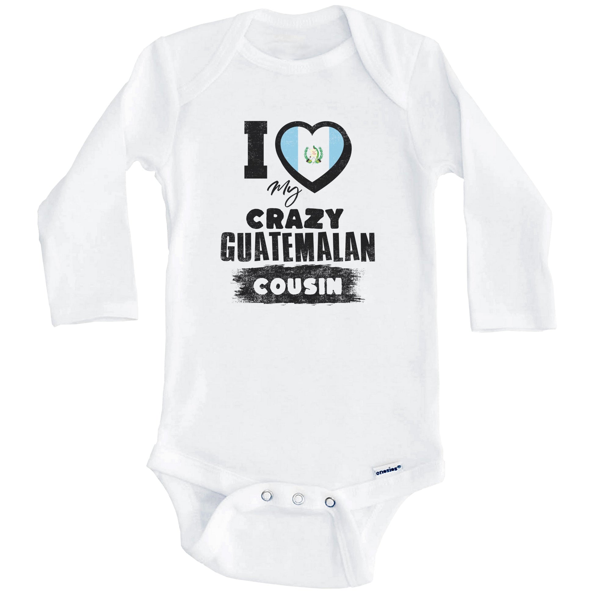 I Love My Crazy Guatemalan Cousin Funny Guatemala Flag Baby Bodysuit (Long Sleeves)