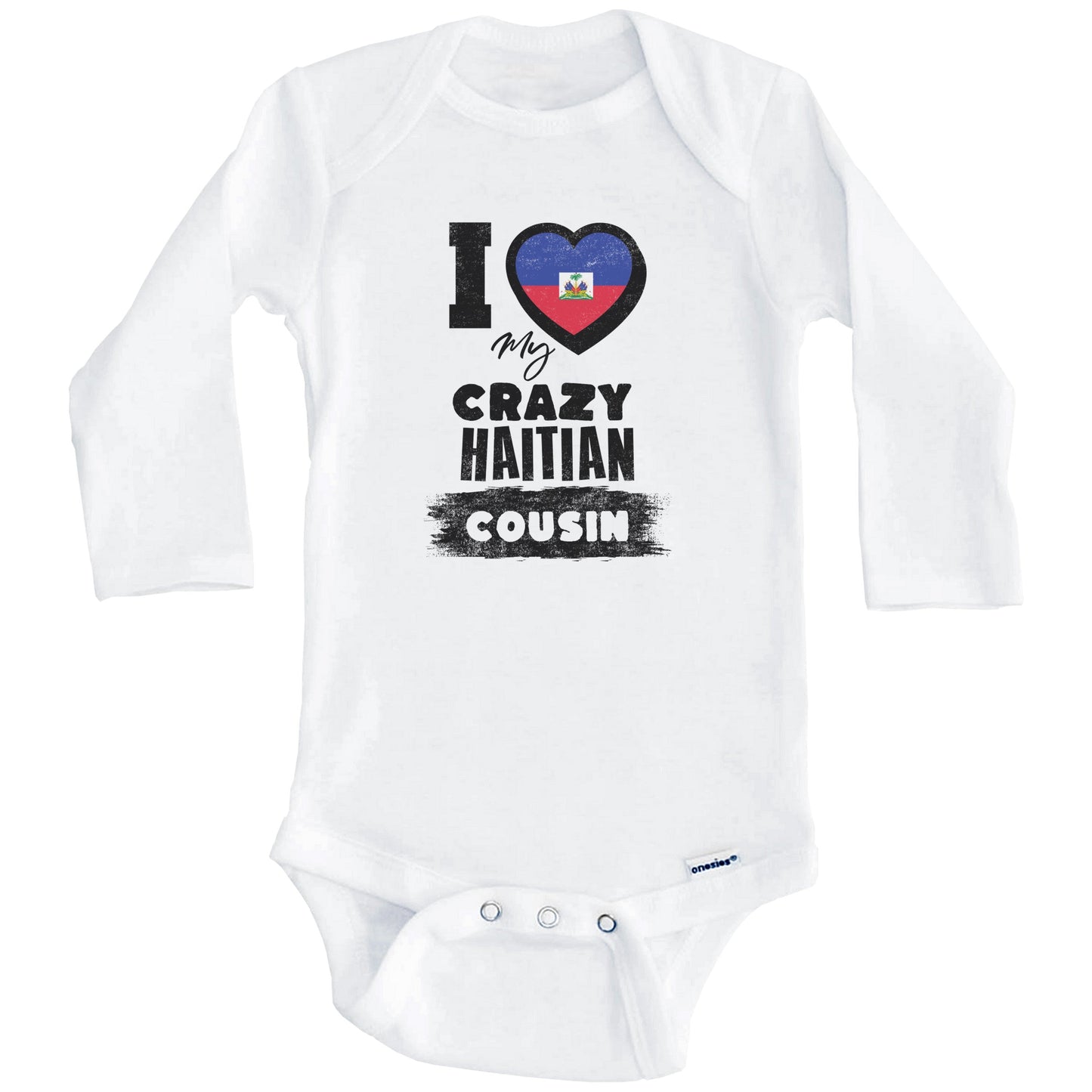 I Love My Crazy Haitian Cousin Funny Haiti Flag Baby Bodysuit (Long Sleeves)