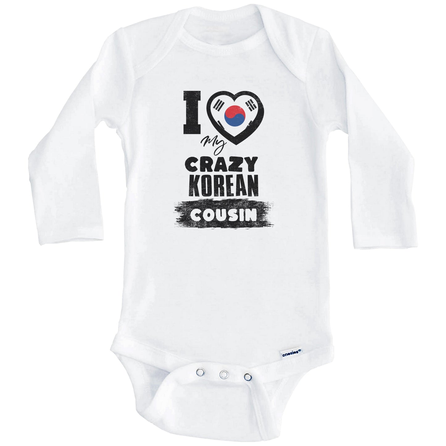 I Love My Crazy Korean Cousin Funny Korea Flag Baby Bodysuit (Long Sleeves)