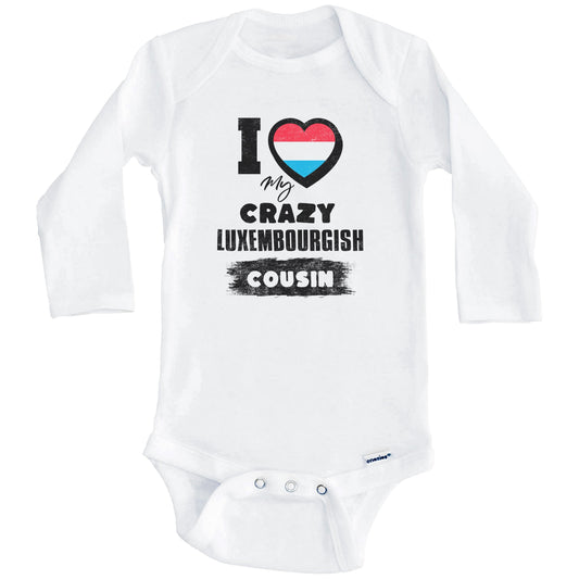 I Love My Crazy Luxembourgish Cousin Funny Luxembourg Flag Baby Bodysuit (Long Sleeves)