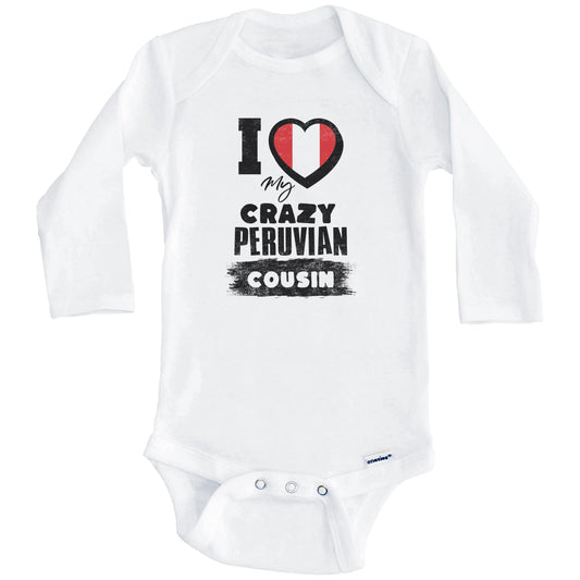 I Love My Crazy Peruvian Cousin Funny Peru Flag Baby Bodysuit (Long Sleeves)