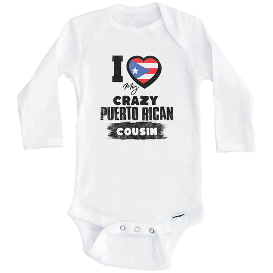 I Love My Crazy Puerto Rican Cousin Funny Puerto Rico Flag Baby Bodysuit (Long Sleeves)