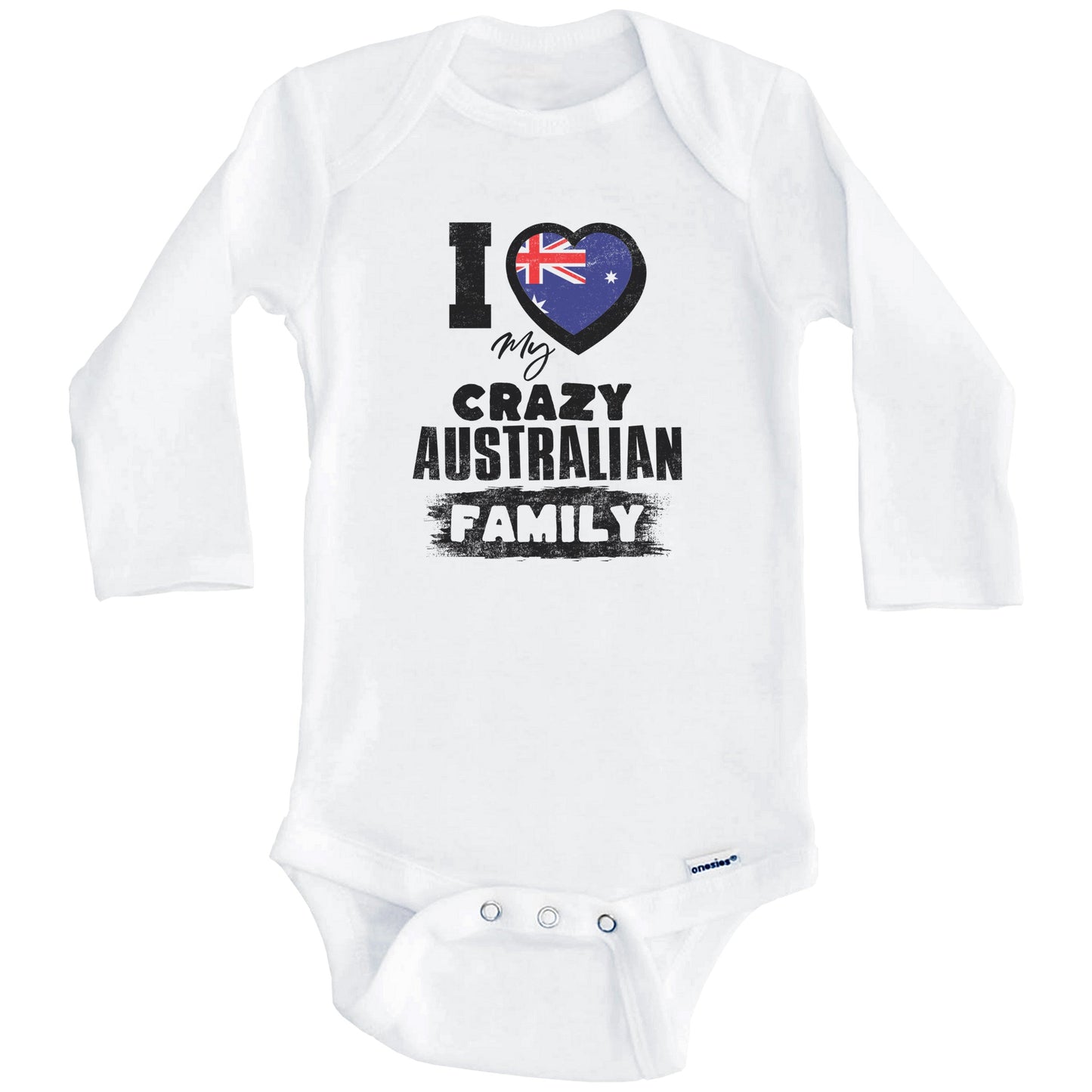 I Love My Crazy Australian Family Funny Australia Flag Baby Bodysuit (Long Sleeves)