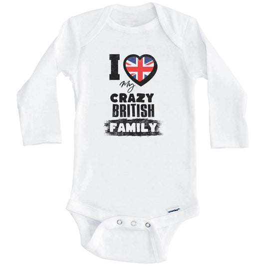 I Love My Crazy British Family Funny UK Flag Baby Bodysuit (Long Sleeves)