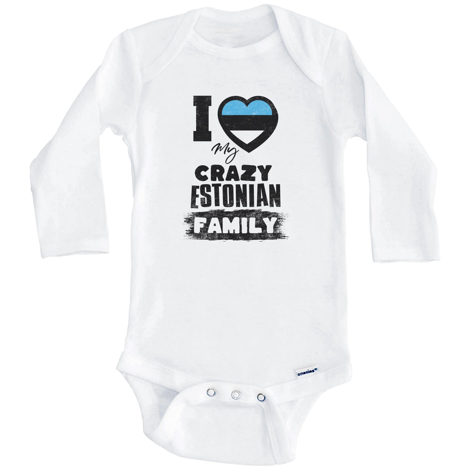 I Love My Crazy Estonian Family Funny Estonia Flag Baby Bodysuit (Long Sleeves)