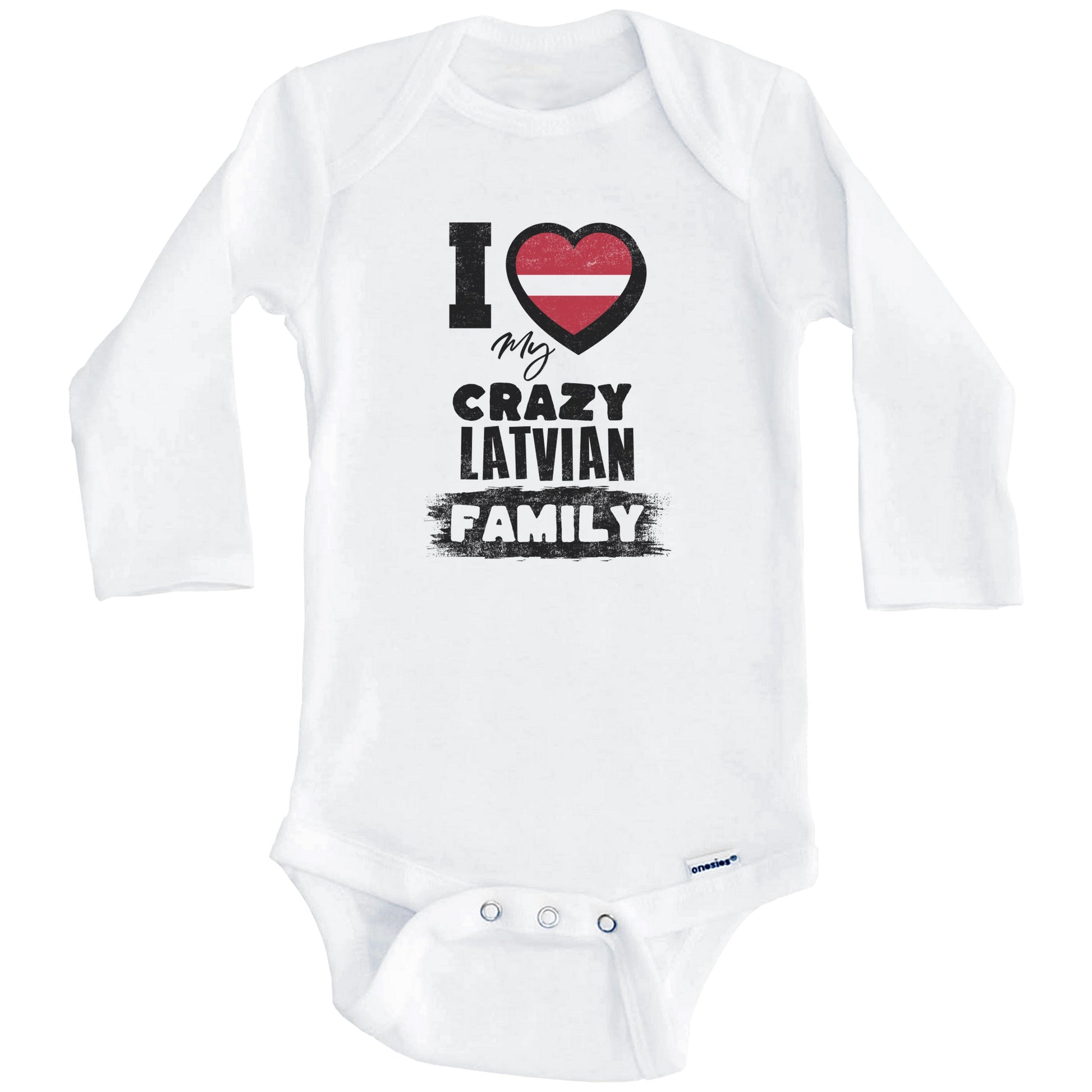 I Love My Crazy Latvian Family Funny Latvia Flag Baby Bodysuit (Long Sleeves)