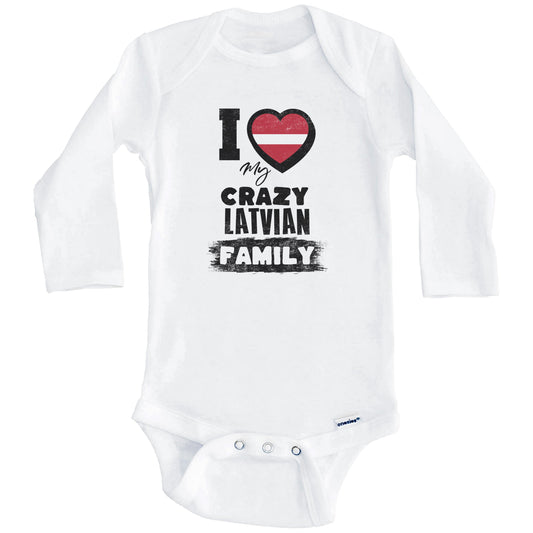 I Love My Crazy Latvian Family Funny Latvia Flag Baby Bodysuit (Long Sleeves)