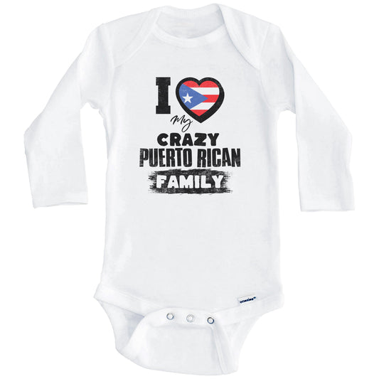 I Love My Crazy Puerto Rican Family Funny Puerto Rico Flag Baby Bodysuit (Long Sleeves)