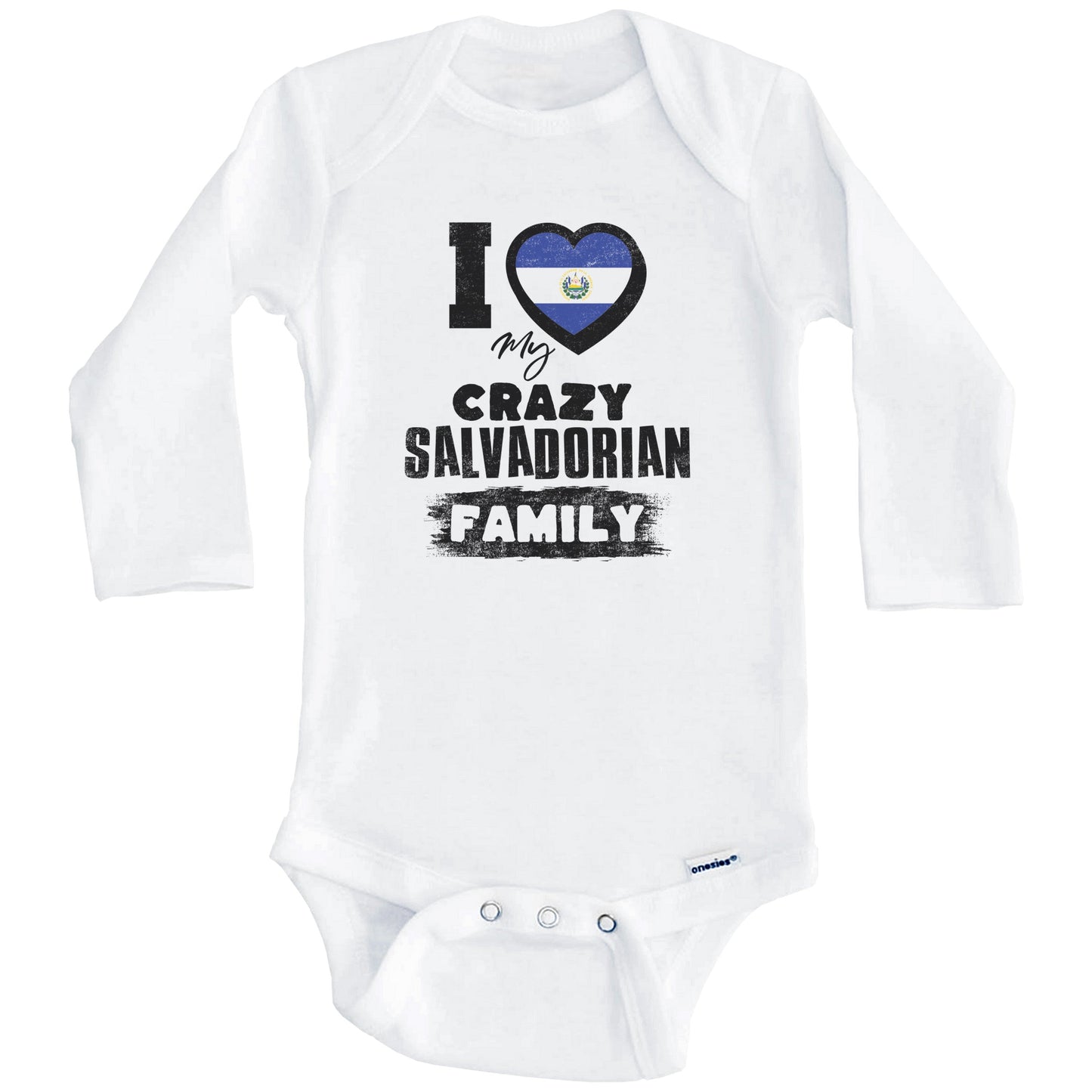 I Love My Crazy Salvadorian Family Funny El Salvador Flag Baby Bodysuit (Long Sleeves)