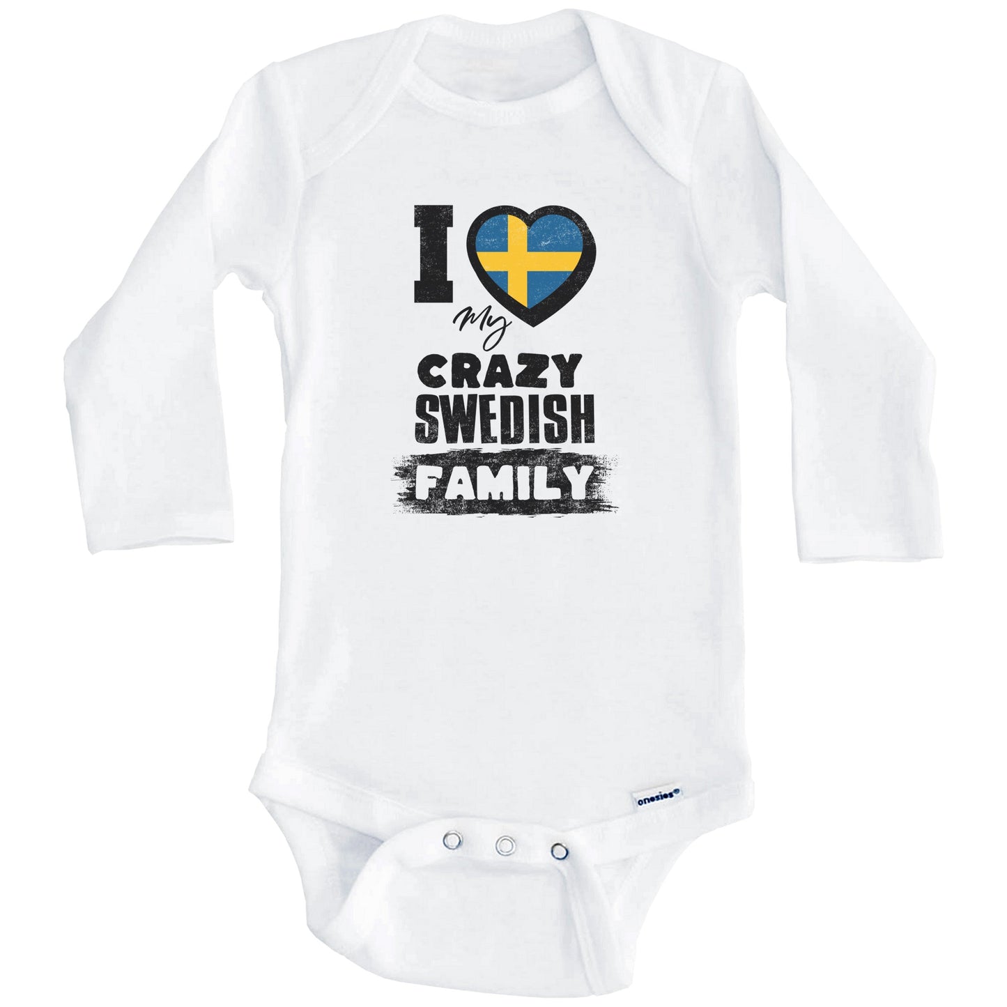 I Love My Crazy Swedish Family Funny Sweden Flag Baby Bodysuit (Long Sleeves)