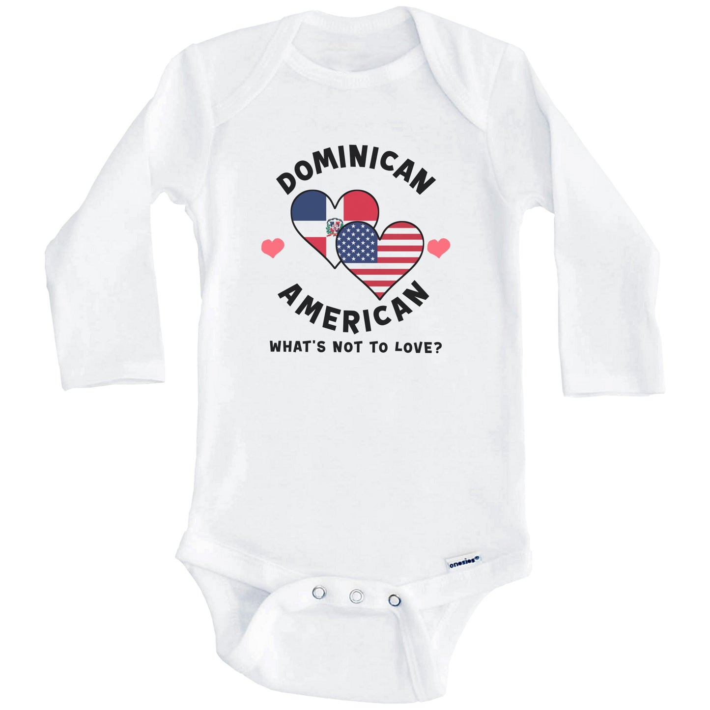 Dominican American What's Not To Love Heart Flags Baby Bodysuit (Long Sleeves)