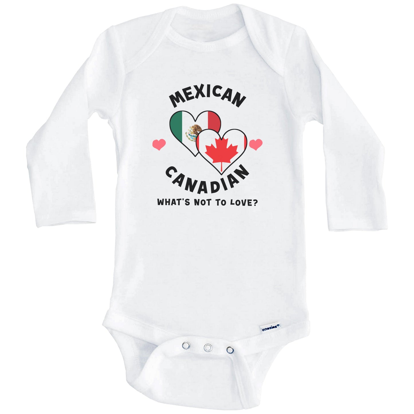 Mexican Canadian What's Not To Love Heart Flags Baby Bodysuit (Long Sleeves)