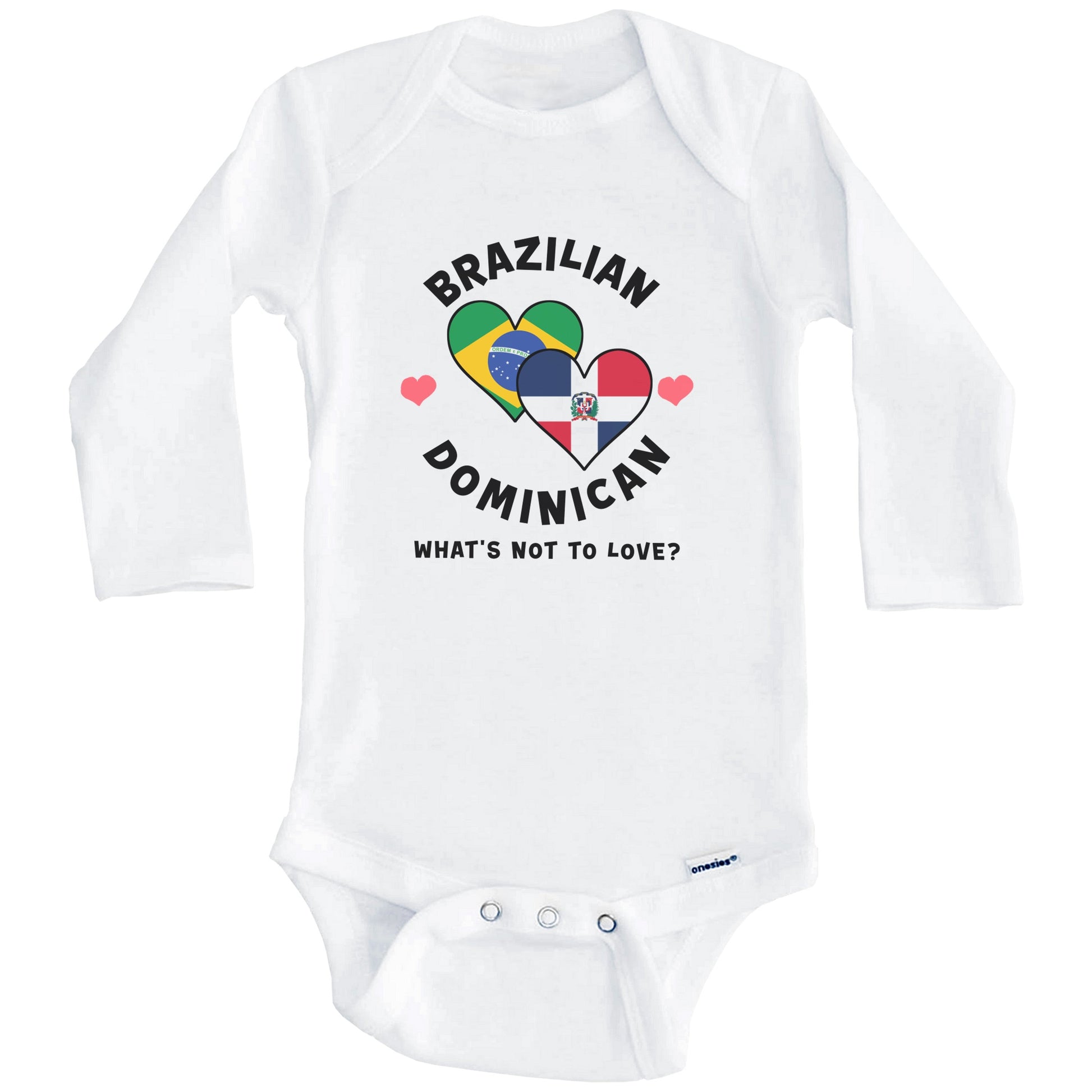 Brazilian Dominican What's Not To Love Heart Flags Baby Bodysuit (Long Sleeves)