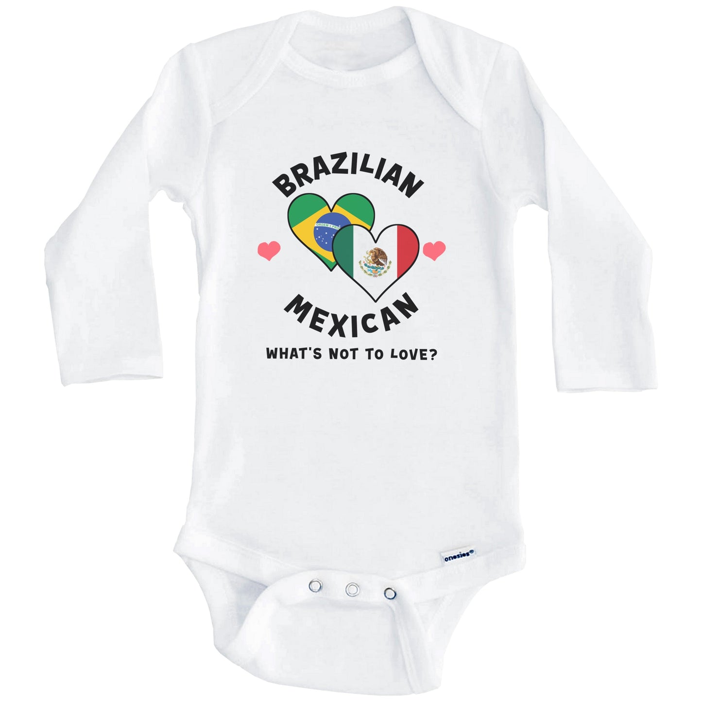 Brazilian Mexican What's Not To Love Heart Flags Baby Bodysuit (Long Sleeves)