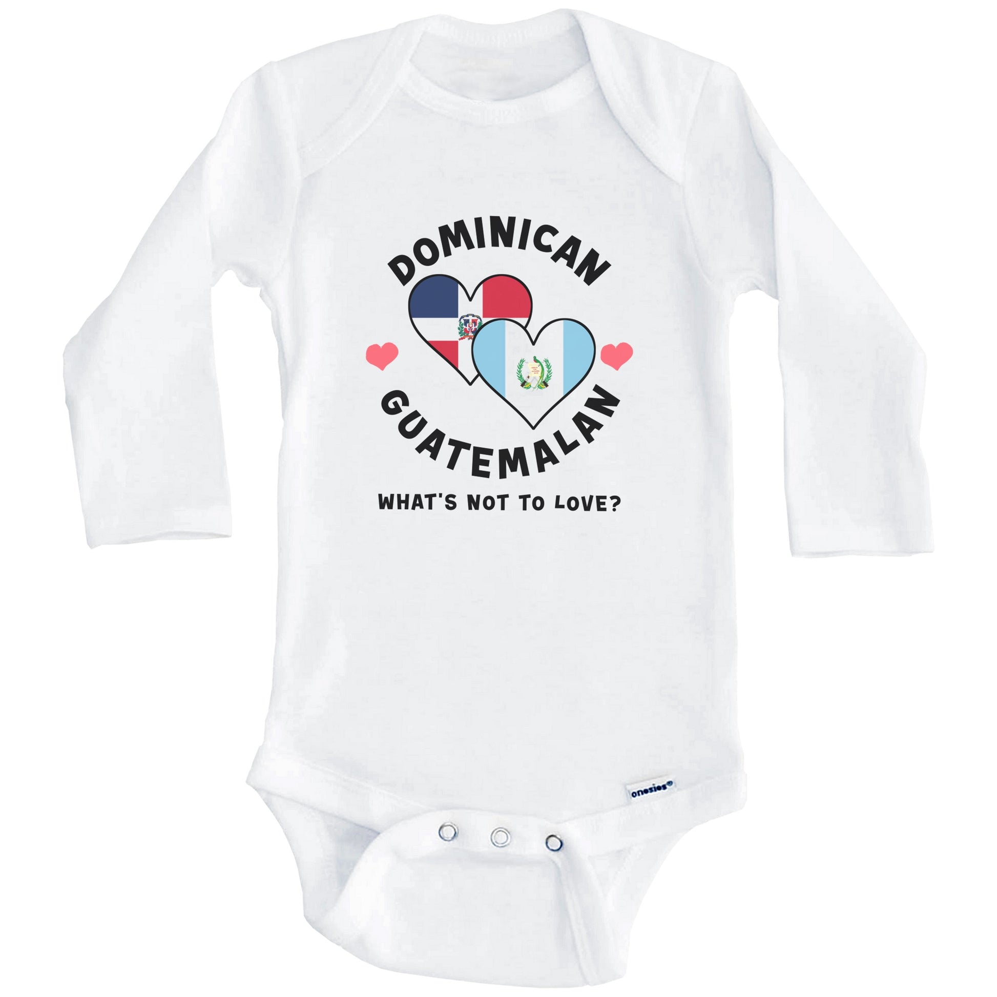 Dominican Guatemalan What's Not To Love Heart Flags Baby Bodysuit (Long Sleeves)