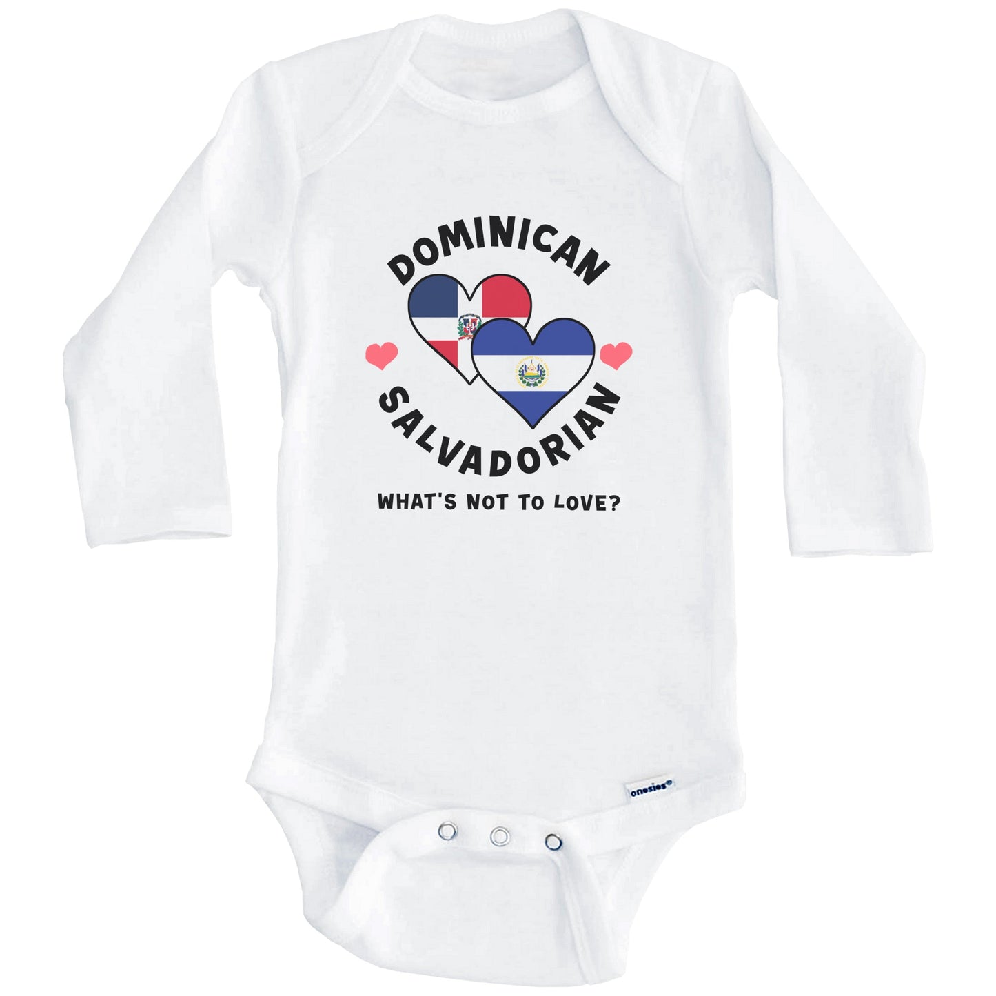 Dominican Salvadorian What's Not To Love Heart Flags Baby Bodysuit (Long Sleeves)