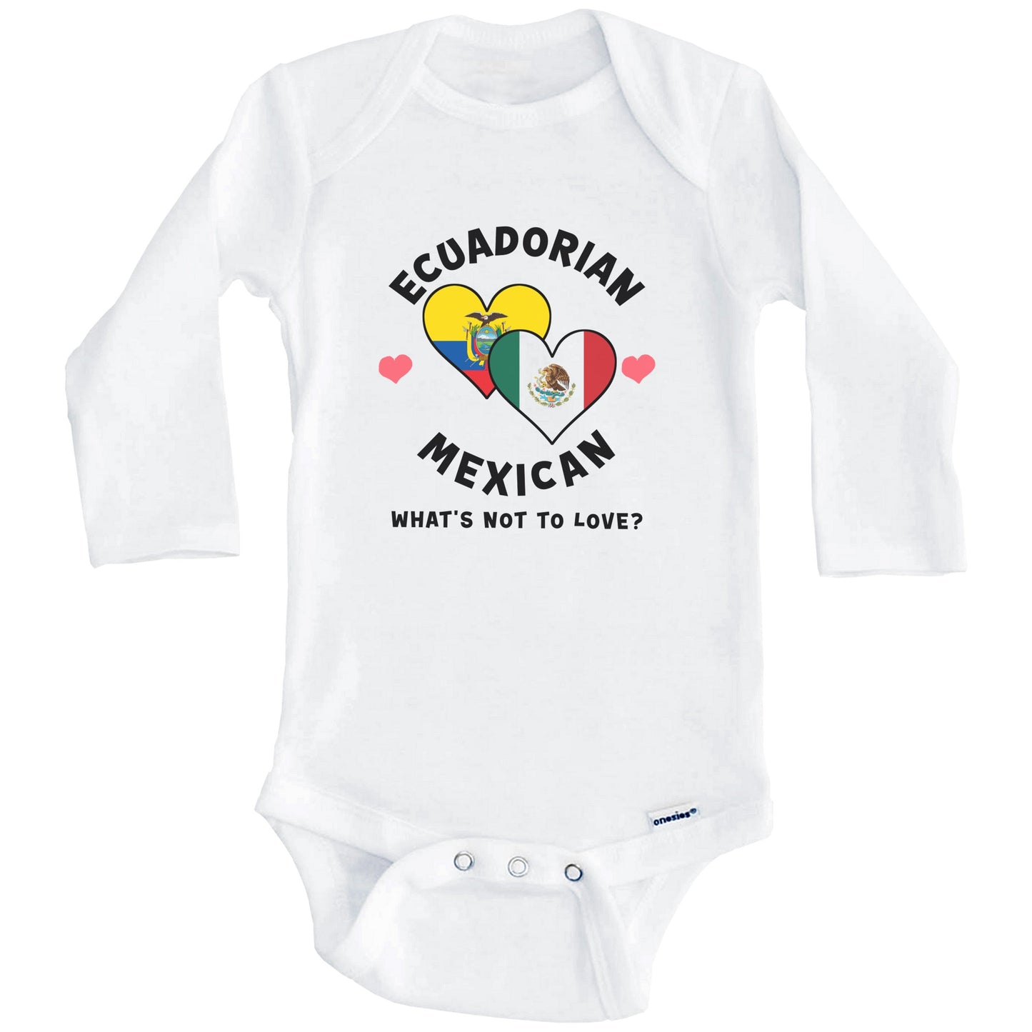 Ecuadorian Mexican What's Not To Love Heart Flags Baby Bodysuit (Long Sleeves)