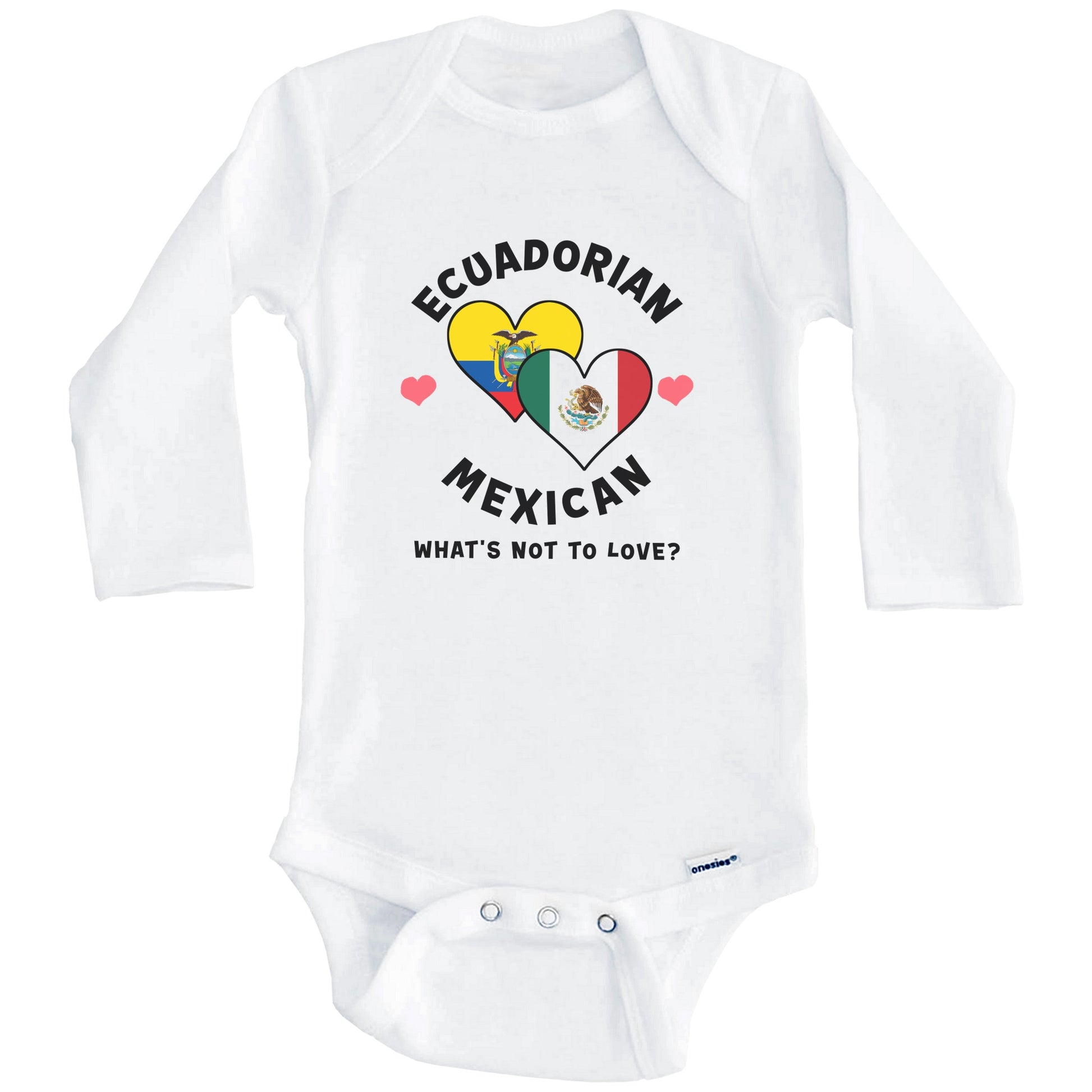 Ecuadorian Mexican What's Not To Love Heart Flags Baby Bodysuit (Long Sleeves)