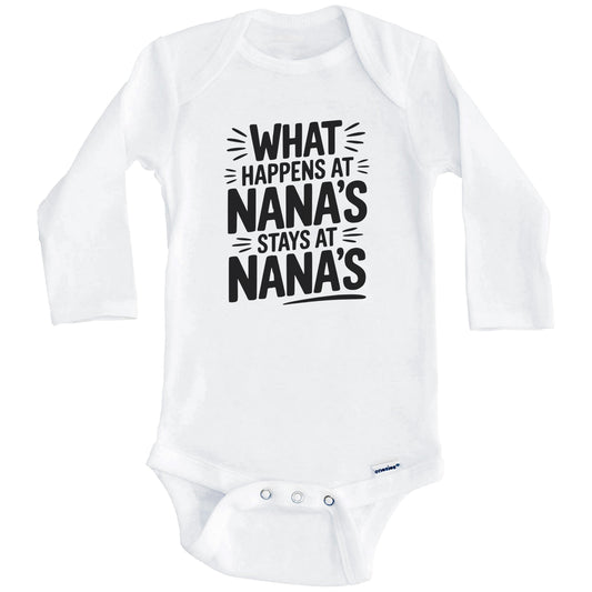 What Happens at Nana's Stays at Nana's Funny Grandchild Baby Bodysuit (Long Sleeves)