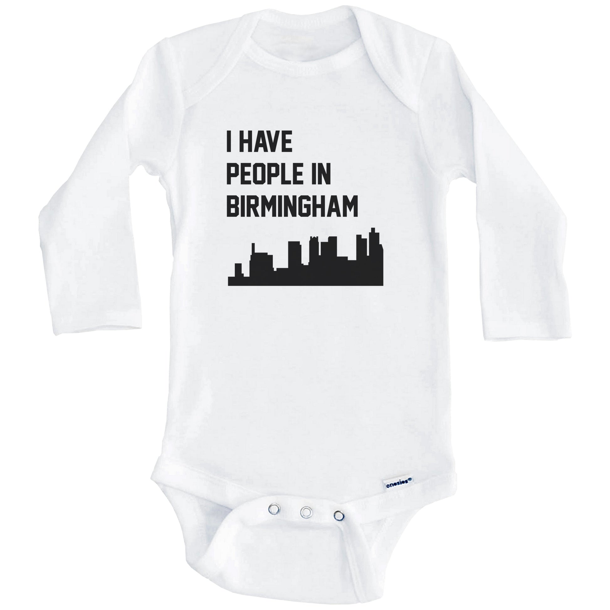 I Have People In Birmingham Alabama Skyline Baby Bodysuit (Long Sleeves)